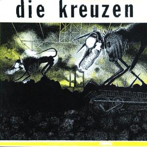 Kreuzen, Die - Die Kreuzen