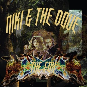 Niki & the Dove - Fox