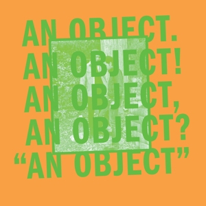 No Age - An Object