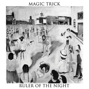 Magic Trick - Ruler of the Night