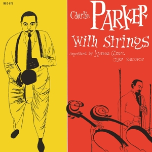 Parker, Charlie - Charlie Parker With the Strings Vol.1