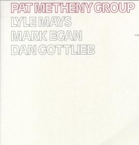 Metheny, Pat - Pat Metheny Group