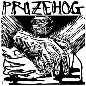 Prizehog - A Talkin' To