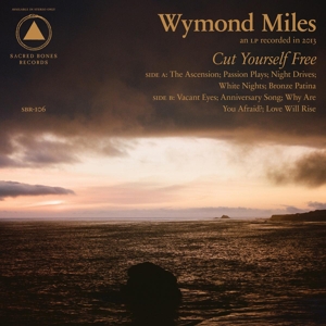 Miles, Wymond - Cut Yourself Free