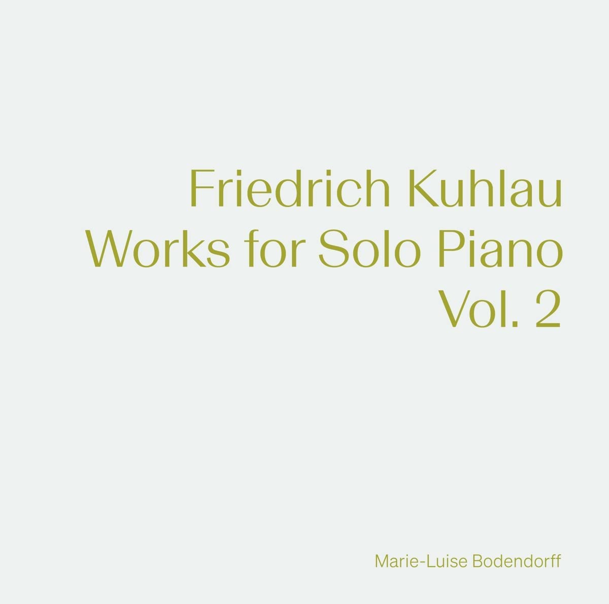 Bodendorff, Marie-Luise - Kuhlau: Works For Solo Piano Vol. 2