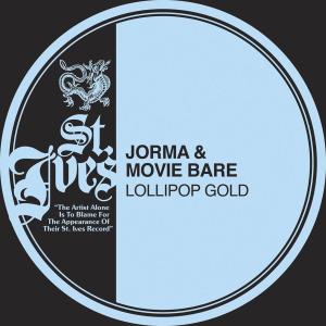 Jorma & Movie Bare - Lollipop Gold