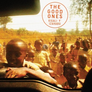 Good Ones - Kigali Y Izahabu