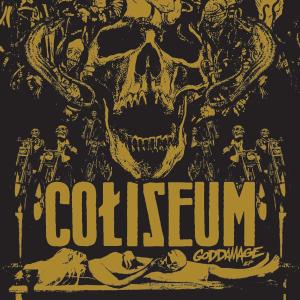 Coliseum - Goddamage