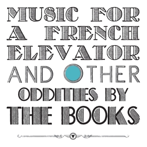 Books - Music For a French Elevator and Other Oddities