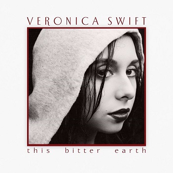 Swift, Veronica - This Bitter Earth