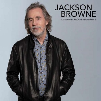 Jackson Browne - Downhill From Everywhere/A Lit