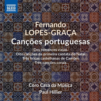 Coro Casa Da Musica & Paul Hillier - Fernando Lopes-Graca: Cancoes Portuguesas