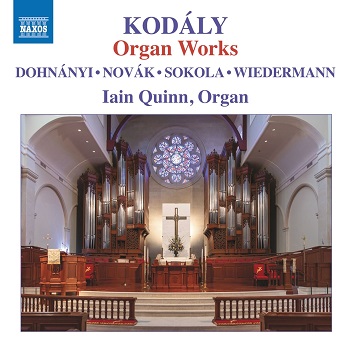 Quinn, Iain - Dohnanyi, Kodaly & Novak: Kodaly: Organ Works