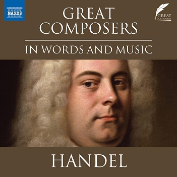 Caddy, Davinia - Great Composers In Words & Music - George Frideric Handel