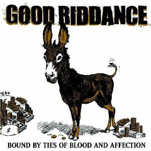 Good Riddance - Bound By Ties of Blood