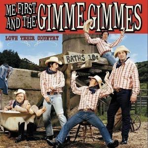 Me First & the Gimme Gimmes - Love Their Country