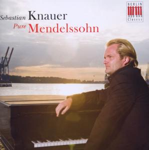 Kavakos, Leonidas - Mendelssohn: Pure Mendelssohn; Sebastian Knauer