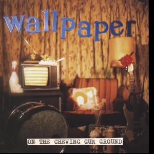 Wallpaper - On the Chewing Gum Ground