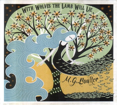 Boulter, M.G. - With Wolves the Lanb Will Lie