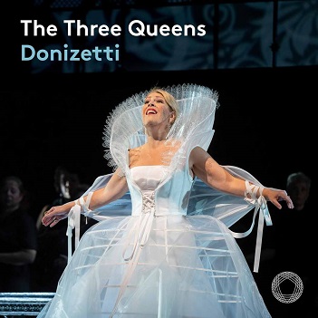 Radvanovsky, Sondra - Donizetti: the Three Queens