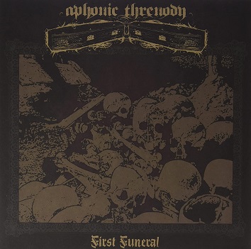 Aphonic Threnody - First Funeral