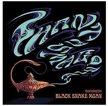 Black Snake Moan - Phantasmagoria