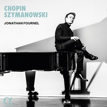 Fournel, Jonathan - Chopin & Szymanowski