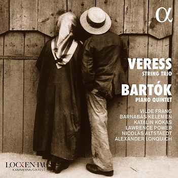 Veress - String Trio/Piano Quintet