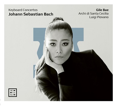 Bae, Gile & Archi Di Santa Cecilia & Luigi Piovano - Johann Sebastian Bach: Keyboard Concertos