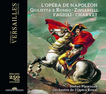 Fagioli, Franco / Adele Charvet - L'opera De Napoleon-Zingarelli: Giulietta E Romeo
