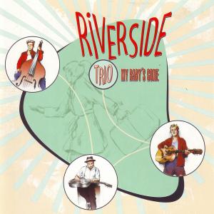 Riverside Trio - My Babys' Gone-10