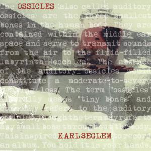 Seglem, Karl - Ossicles