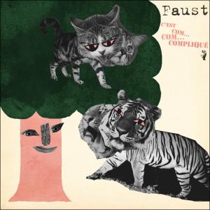 Faust - C'est Com...Com...Complique