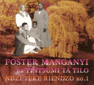 Manganyi, Foster - Ndzi Teke Riendzo