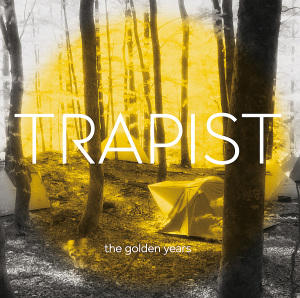 Trapist - Golden Years