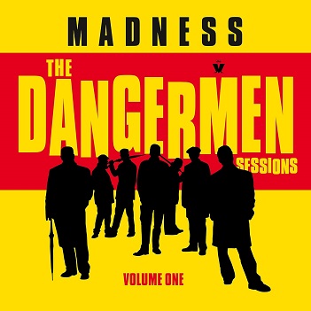 Madness - Dangermen Sessions