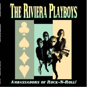 Riviera Playboys - Ambassadors of Rock & Rol