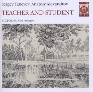 Taneyev/Alexandrov - Teacher and Student:Piano Works