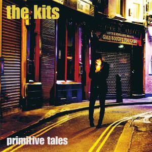 Kits, the - Primitive Tales