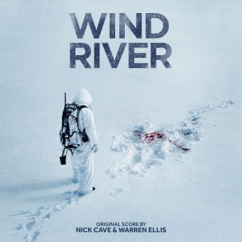 Nick Cave & Warren Ellis - Wind River