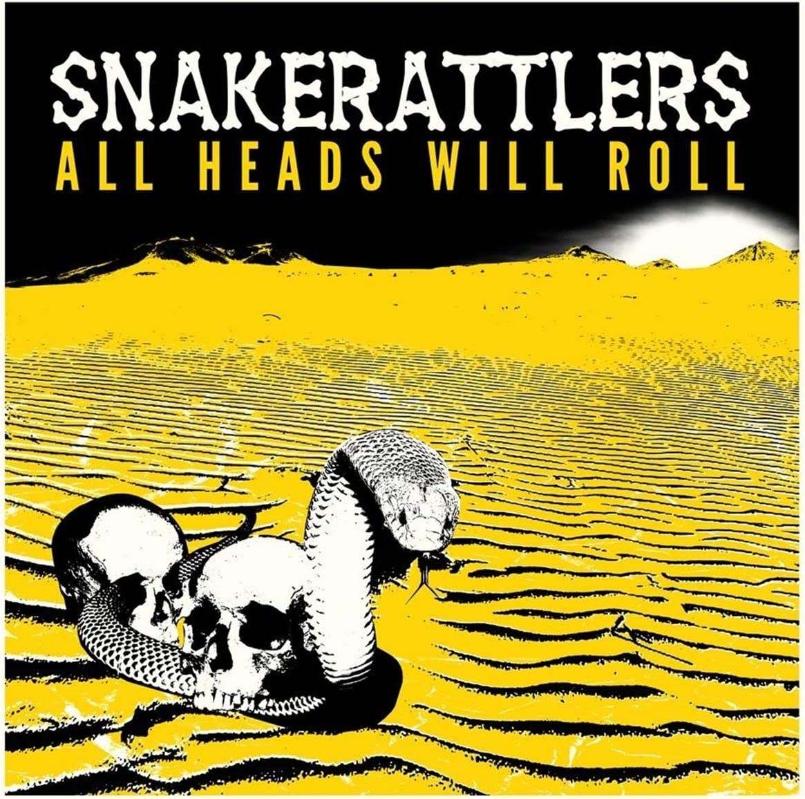 Snakerattlers - All Heads Will Roll