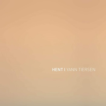 Tiersen, Yann - Hent