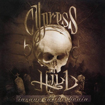 Cypress Hill - Insane In the Brain