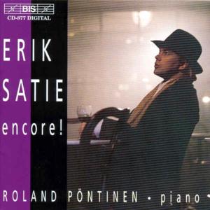 Satie, E. - Encore!