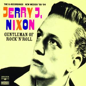 Nixon, Jerry J. - Gentleman of Rock & Roll