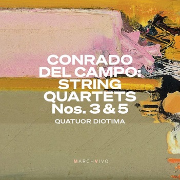 V/A - Conrado Del Campo: String Quartets Nos. 3 & 5