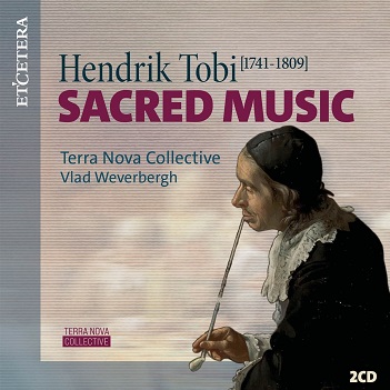 Terra Nova Collective & Vlad Weverbergh - Hendrik Tobi: Sacred Music