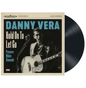 Vera, Danny - Hold On To Let Go / Pressure Makes Diamonds